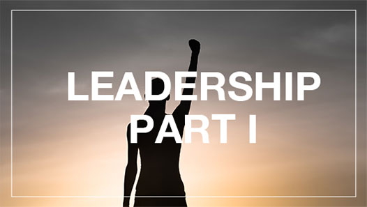 Leadership Part I